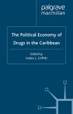 The Political Economy of Drugs in the Caribbean (eBook, PDF)