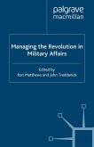 Managing the Revolution in Military Affairs (eBook, PDF)