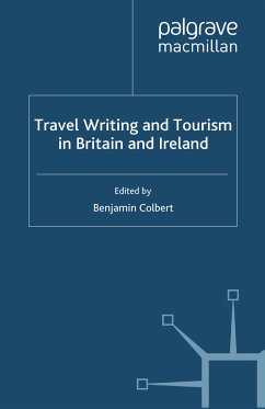 Travel Writing and Tourism in Britain and Ireland (eBook, PDF) - Colbert, Benjamin
