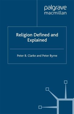 Religion Defined and Explained (eBook, PDF) - Clarke, P.; Byrne, P.