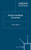 Positive Feedback Economies (eBook, PDF)