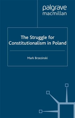 The Struggle for Constitutionalism in Poland (eBook, PDF) The Struggle for Constitutionalism in Poland (eBook, PDF)