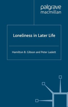 Loneliness in Later Life (eBook, PDF) - Gibson, H.