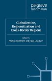 Globalization, Regionalization and Cross-Border Regions (eBook, PDF)
