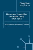 Eisenhower, Macmillan and Allied Unity, 1957-1961 (eBook, PDF)
