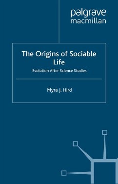 The Origins of Sociable Life: Evolution After Science Studies (eBook, PDF)