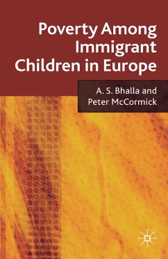 Poverty Among Immigrant Children in Europe (eBook, PDF) - Bhalla, A.; McCormick, P.