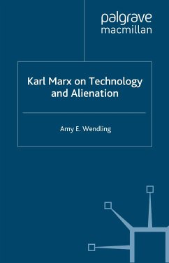 Karl Marx on Technology and Alienation (eBook, PDF)