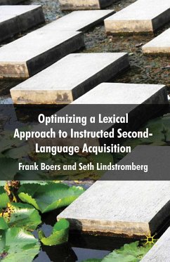 Optimizing a Lexical Approach to Instructed Second Language Acquisition (eBook, PDF) - Boers, F.; Lindstromberg, S.