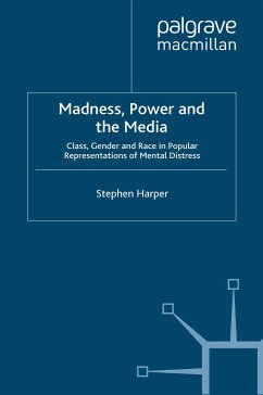 Madness, Power and the Media (eBook, PDF)