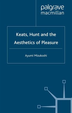 Cover Keats, Hunt and the Aesthetics of Pleasure (eBook, PDF)