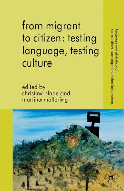 From Migrant to Citizen: Testing Language, Testing Culture (eBook, PDF)