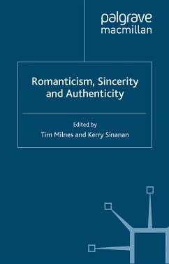 Romanticism, Sincerity and Authenticity (eBook, PDF)