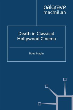 Death in Classical Hollywood Cinema (eBook, PDF) - Hagin, B.