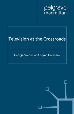 Television at the Crossroads (eBook, PDF) - Wedell, G.; Luckham, B.