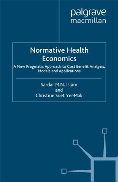 Normative Health Economics (eBook, PDF) - Islam, S.; Mak, C.
