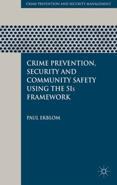 Crime Prevention, Security and Community Safety Using the 5Is Framework (eBook, PDF) - Ekblom, P.