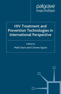HIV Treatment and Prevention Technologies in International Perspective (eBook, PDF)