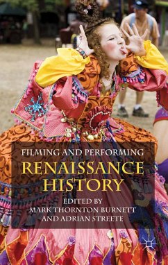 Filming and Performing Renaissance History (eBook, PDF)