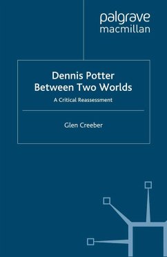 Dennis Potter: Between Two Worlds (eBook, PDF)