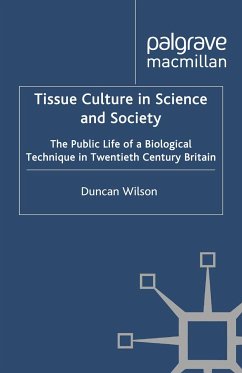 Tissue Culture in Science and Society (eBook, PDF) - Wilson, D.