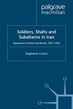Soldiers, Shahs and Subalterns in Iran (eBook, PDF) - Cronin, S.