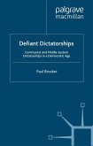 Defiant Dictatorships (eBook, PDF)