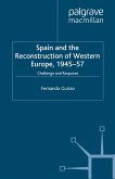 Spain and the Reconstruction of Western Europe, 1945-57 (eBook, PDF)