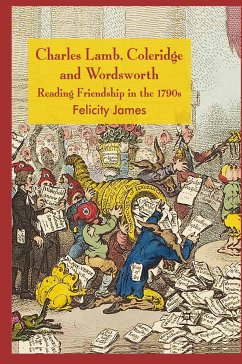 Charles Lamb, Coleridge and Wordsworth (eBook, PDF) - James, Felicity