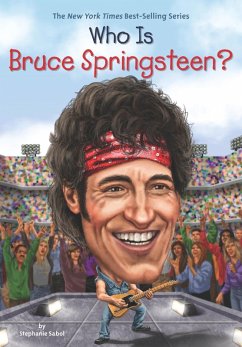 Who Is Bruce Springsteen? (eBook, ePUB) - Sabol, Stephanie; Who Hq