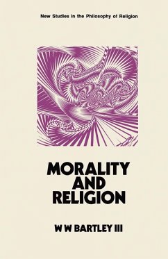 Morality and Religion (eBook, PDF) - Bartley, W. W.