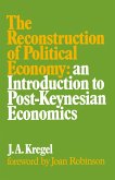 Reconstruction of Political Economy (eBook, PDF)