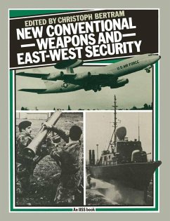 New Conventional Weapons and East-West Security (eBook, PDF) - Bertram, Christoph