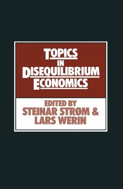 Topics in Disequilibrium Economics (eBook, PDF) - Strom, Steinar; Werin, Lars