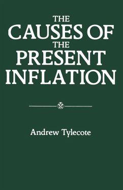 Causes of the Present Inflation (eBook, PDF) - Tylecote, Andrew