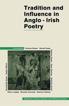 Tradition and Influence in Anglo-Irish Poetry (eBook, PDF) - Brown, Terence; Grene, Nicholas