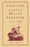 England, Slaves and Freedom, 1776-1838 (eBook, PDF)
