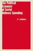 The Political Economy of Soviet Defence Spending (eBook, PDF)