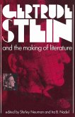 Gertrude Stein and the Making of Literature (eBook, PDF)