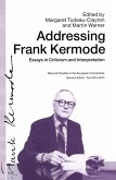 Addressing Frank Kermode: Essays in Criticism and Interpretation (eBook, PDF)