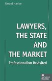 Lawyers, the State and the Market (eBook, PDF)