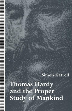 Thomas Hardy and the Proper Study of Mankind (eBook, PDF) Thomas Hardy and the Proper Study of Mankind (eBook, PDF)
