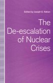The De-escalation of Nuclear Crises (eBook, PDF)