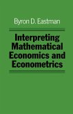 Interpreting Mathematical Economics and Econometrics (eBook, PDF)