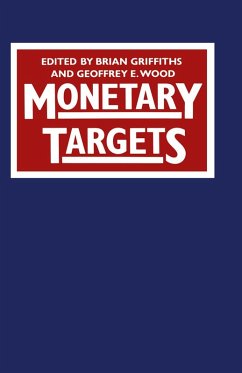 Monetary Targets (eBook, PDF) - Griffiths, Brian; Wood, Geoffrey E.