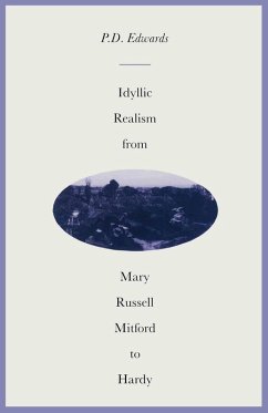 Idyllic Realism from Mary Russell Mitford to Hardy (eBook, PDF) - Edwards, P D