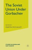 The Soviet Union Under Gorbachev (eBook, PDF)