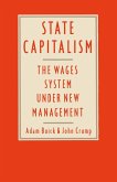State Capitalism: The Wages System under New Management (eBook, PDF)