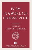 Islam in a World of Diverse Faiths (eBook, PDF)