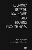 Economic Growth, Low Income and Housing in South Korea (eBook, PDF)